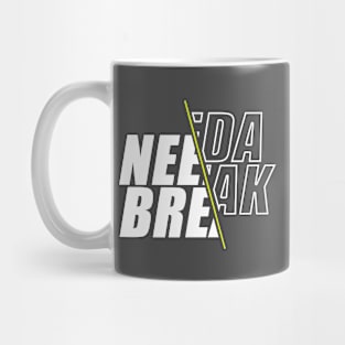 Need a break Mug